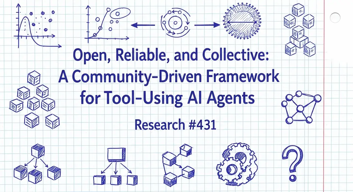 פתוחה, אמינה וקולקטיבית: מסגרת מונעת־קהילה לסוכני AI המשתמשים בכלים